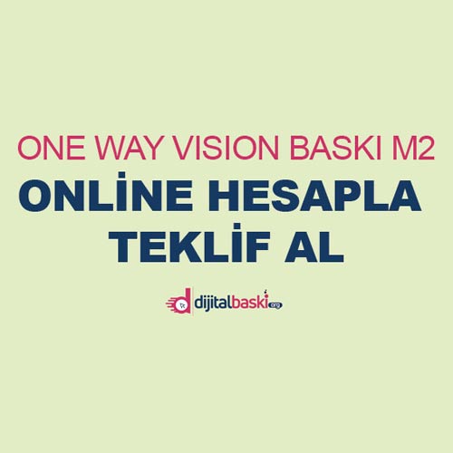 One way vision baskı fiyatları