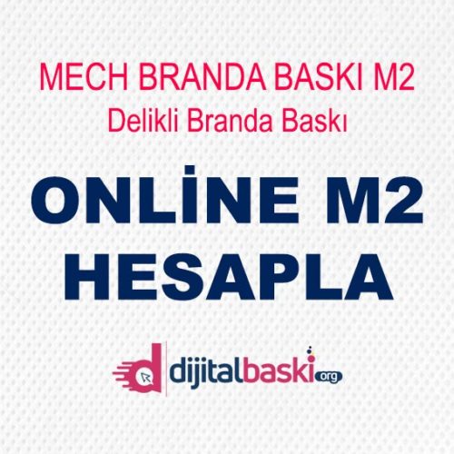 mech branda baskı m2 fiyatları